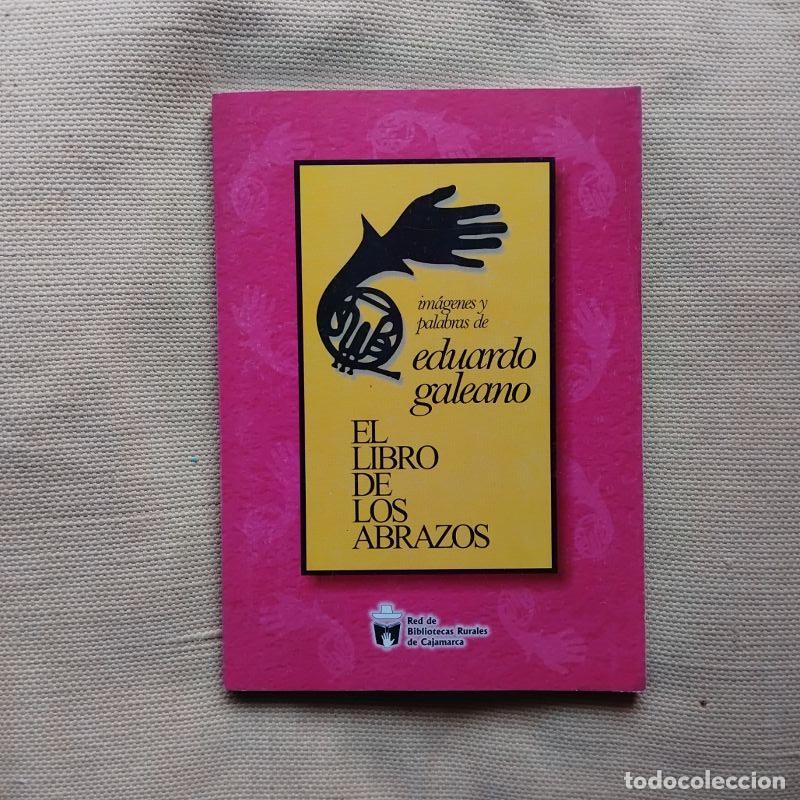 Libros: El libro de los abrazos - Eduardo Galeano - Foto 1