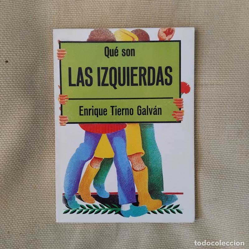 Libros: Qu&eacute; son las izquierdas - Enrique Tierno Galv&aacute;n - Foto 1