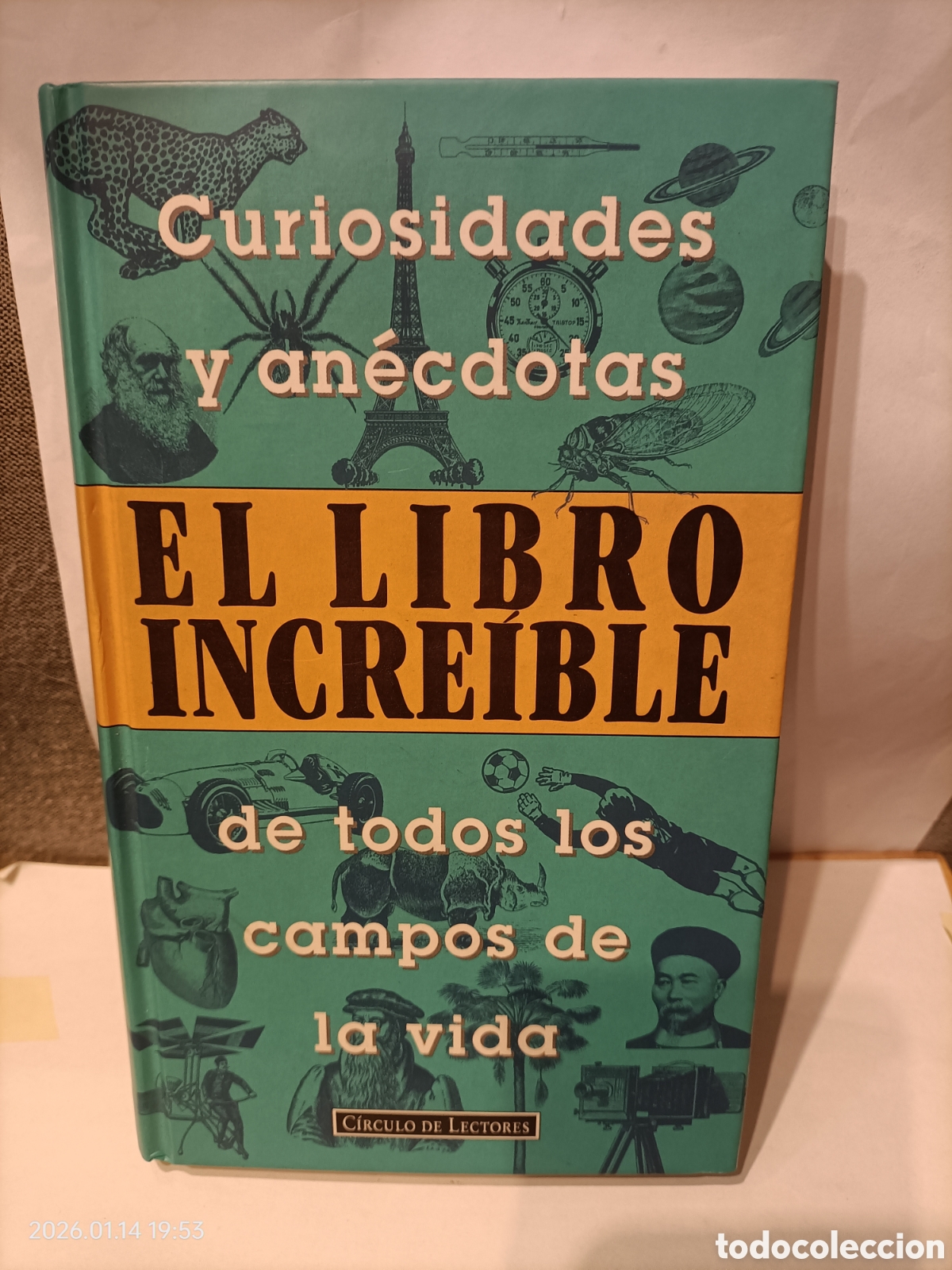 B&uuml;cher: El libro incre&iacute;ble curiosidades y an&eacute;cdotas de todos los campos de la vida