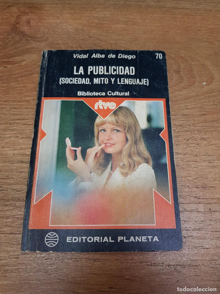 Libros: LA PUBLICIDAD-SOCIEDAD,MITO Y LENGUAJE-VIDAL ALBA DE DIEGO