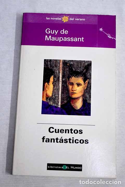 Libros: Cuentos fant&aacute;sticos: Maupassant, Guy de.- Maupassant, Guy de - Foto 1