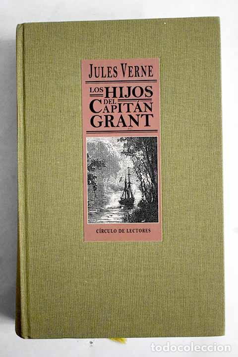 Libros: Los hijos del capit&aacute;n Grant.- Verne, Julio