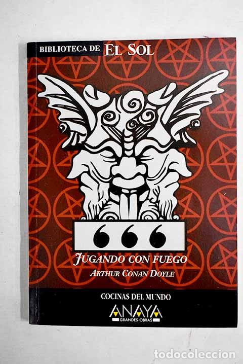 Libros: Jugando con fuego: Conan-Doyle, Arthur.- Conan-Doyle, Arthur - Foto 1