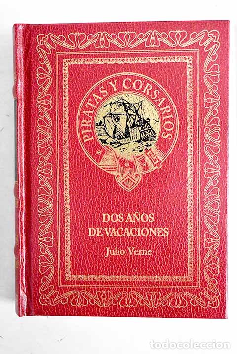 Libros: Dos a&ntilde;os de vacaciones.- Verne, Julio