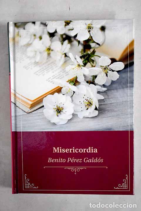 Libros: Misericordia: P&eacute;rez Gald&oacute;s, Benito.- P&eacute;rez Gald&oacute;s, Benito