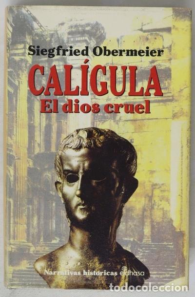 Libros: Cal&iacute;gula el dios cruel