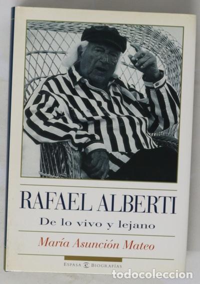 Libros: Rafael Alberti, de lo vivo y lejano - Foto 1