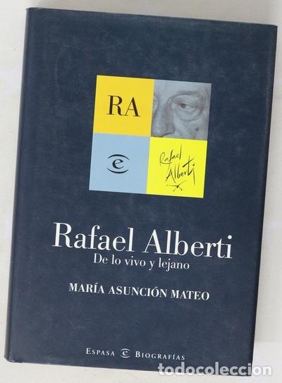 Libros: Rafael Alberti, de lo vivo y lejano - Foto 1