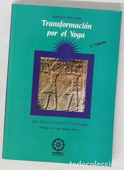 Libros: Transformaci&oacute;n por el yoga yoga egipcio, Kung-fu, Hatha-yoga