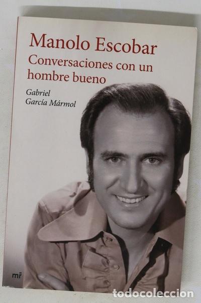 Libros: Manolo Escobar : conversaciones con un hombre bueno