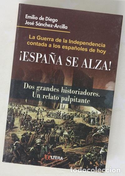 Libros: &iexcl;Espa&ntilde;a se alza! la Guerra de la Independencia contada a los espa&ntilde;oles de hoy