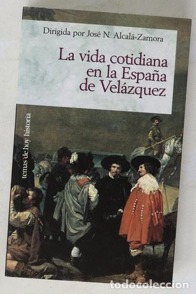 Libros: La vida cotidiana en la Espa&ntilde;a de Vel&aacute;zquez