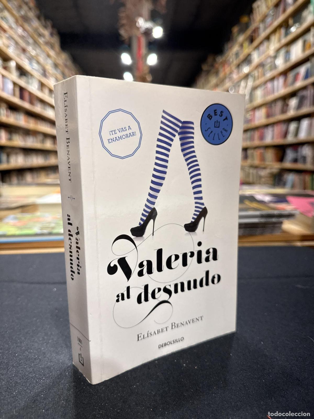 Libros: Valeria al desnudo (Saga Valeria 4) - Benavent, El&iacute;sabet