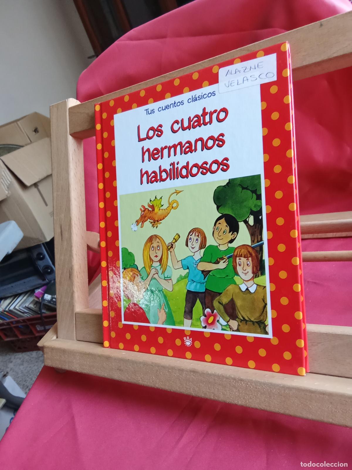 Libri di seconda mano: Tus cuentos cl&aacute;sicos: Los cuatro hermanos habilidosos L.20558-1095