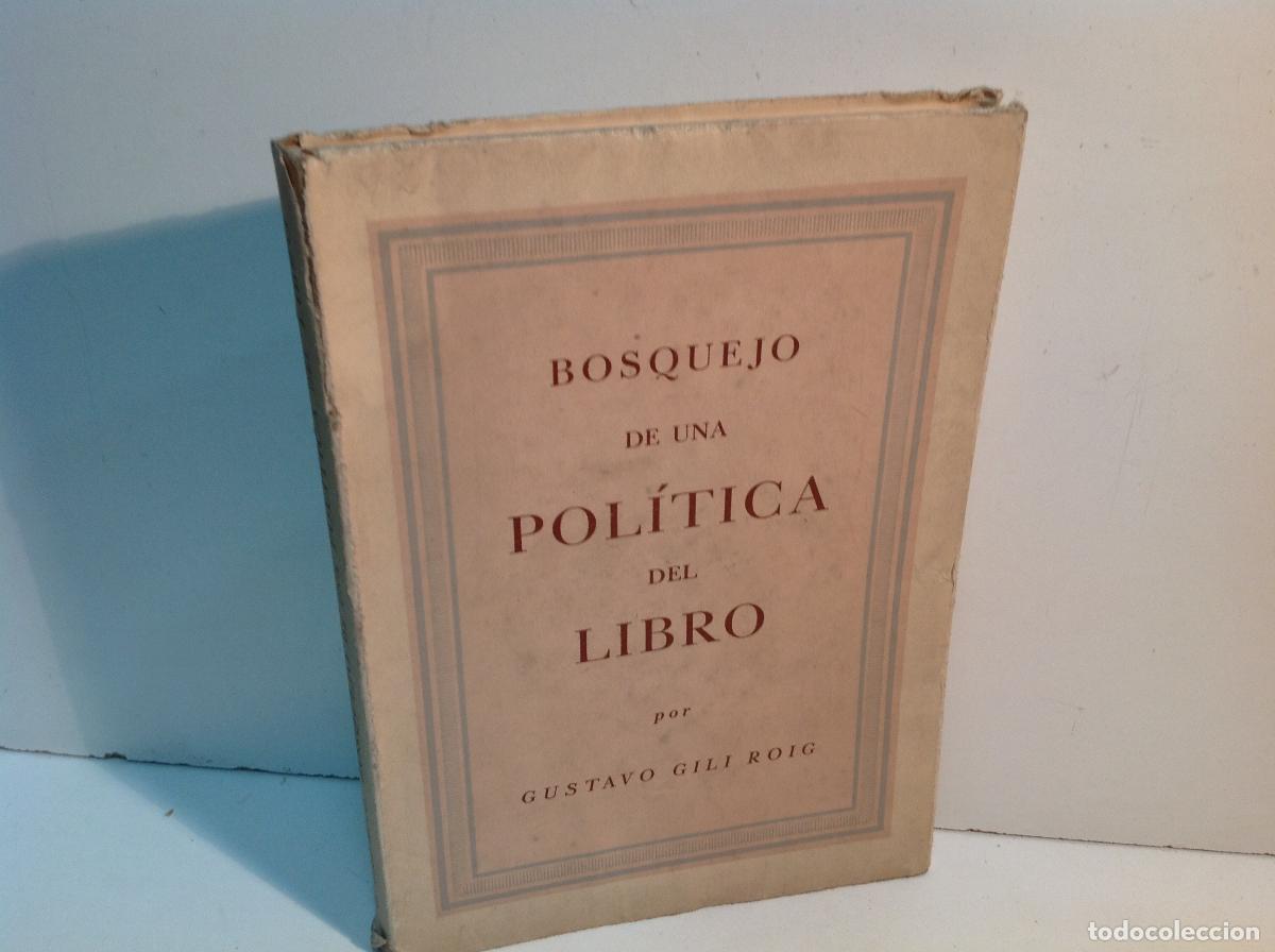 Libros: BOSQUEJO DE UNA POLITICA DEL LIBRO GILI ROIG GUSTAVO 1944