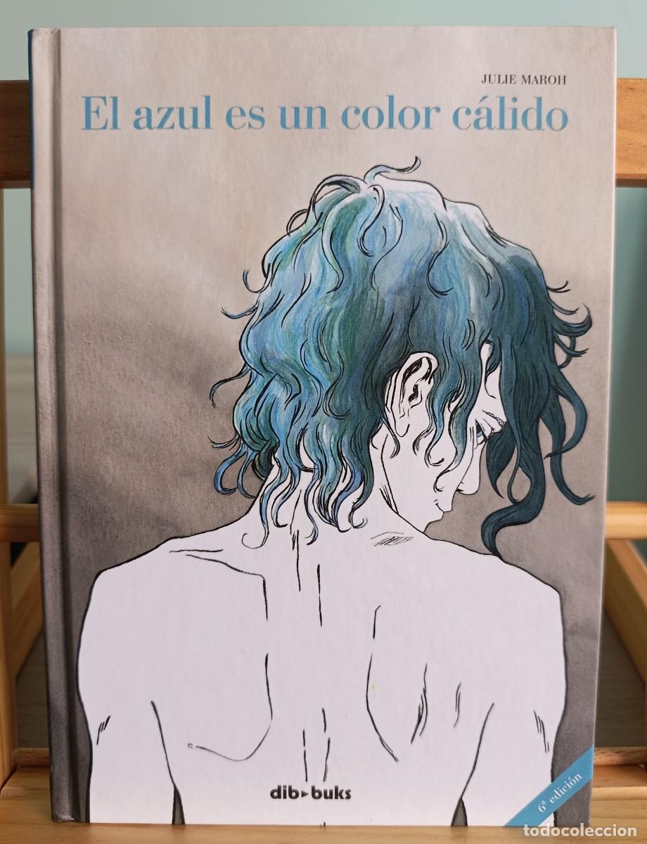 Livres: JULIE MAROH - EL AZUL ES UN COLOR C&Aacute;LIDO - DIBBUKS