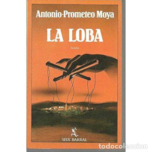 books: LA LOBA - ANTONIO PROMETEO MOYA