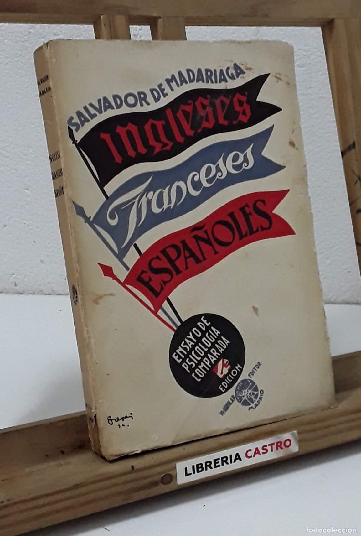 Libri di seconda mano: Ingleses, franceses, espa&ntilde;oles. Ensayo de psicolog&iacute;a comparada - Salvador de Madariaga