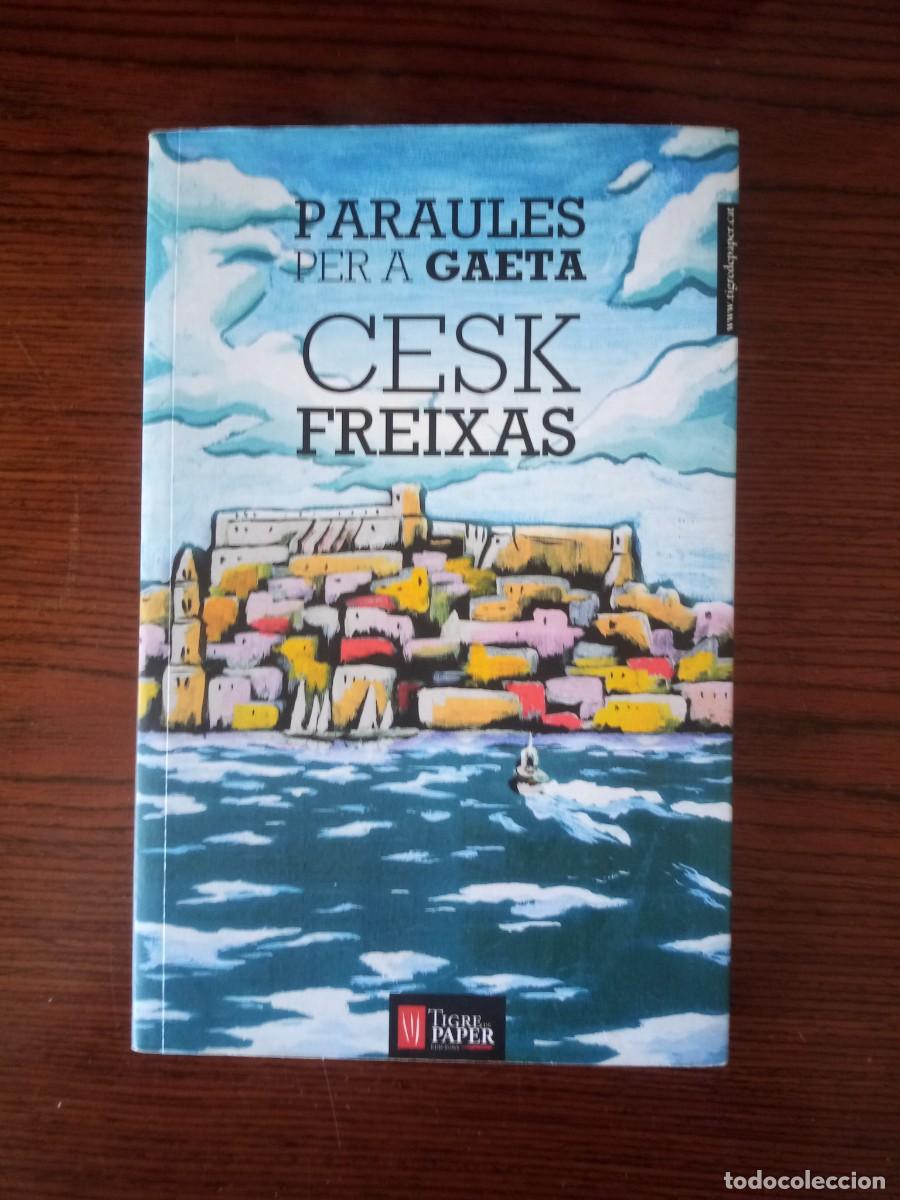 books: &rdquo;Paraules per a Gaeta&rdquo;, Cesk Freixas