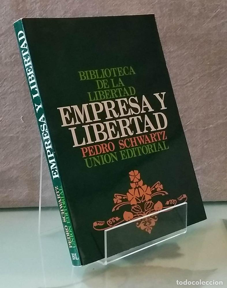 Libros: Empresa y libertad. - pedro Schwartz - Foto 1