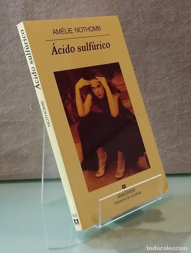 Libros: &Aacute;cido sulf&uacute;rico - Am&eacute;lie Nothomb - Foto 1