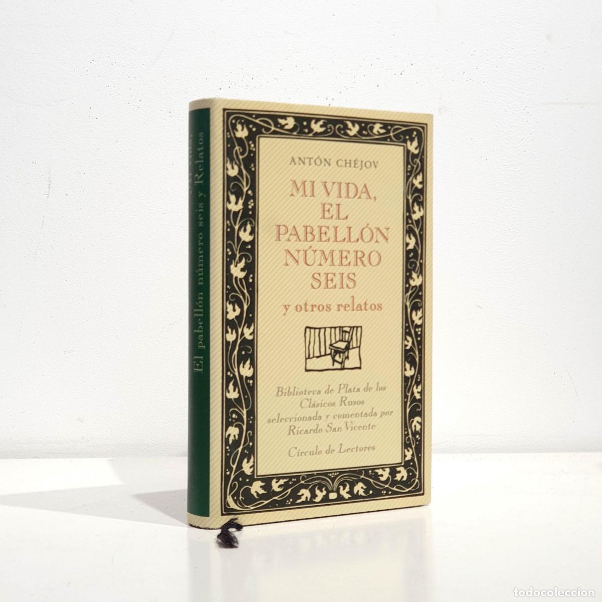 Libros: Mi vida / El pabell&oacute;n n&uacute;mero seis y otros relatos. CH&Eacute;JOV, Ant&oacute;n. Biblioteca de Plata de los Cl&aacute;sico