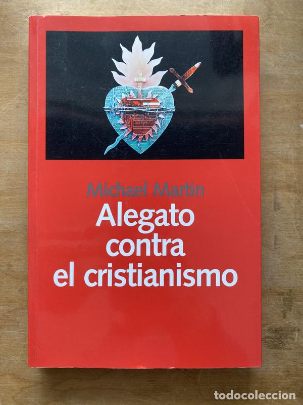 Libros: Alegato contra el cristianismo - Martin Michael - Foto 1