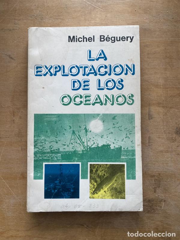 Libros: La explotacion de los oceanos - Beguery Michel - Foto 1