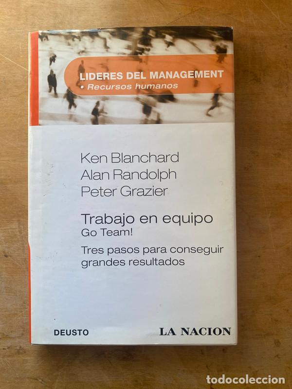 B&uuml;cher: Trabajo en equipo. Go team! Tres pasos para conseguir grandes resultados - Blanchard Ken; Randolph A