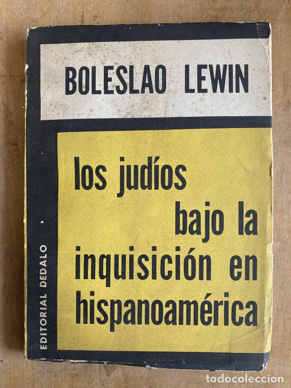 B&uuml;cher: Los judios bajo la inquisicion en hispanoamerica - Lewin Boleslao
