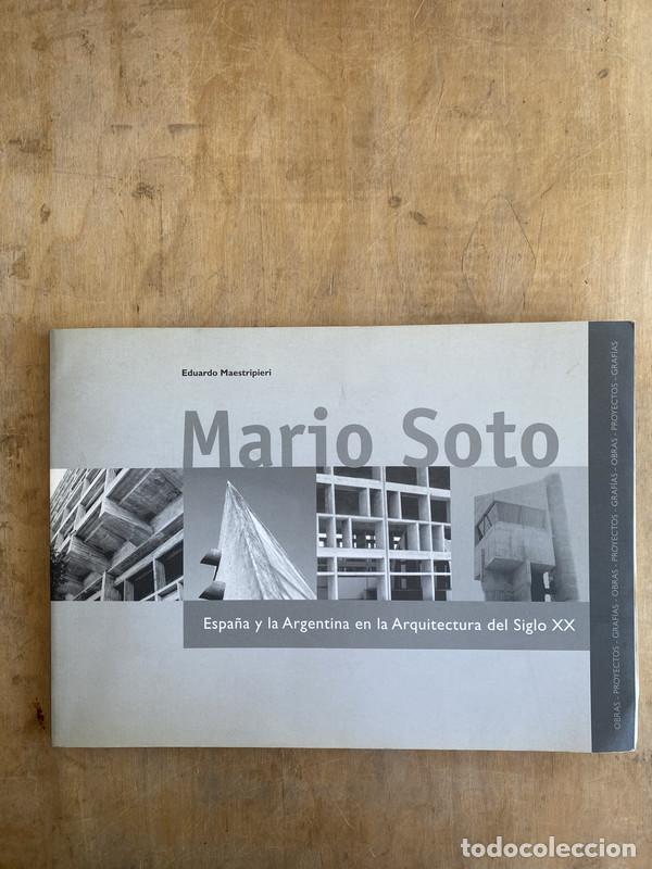 B&uuml;cher: Mario Soto espa&ntilde;a y la argentina en la arquitectura del siglo xx - Maestripieri Eduardo