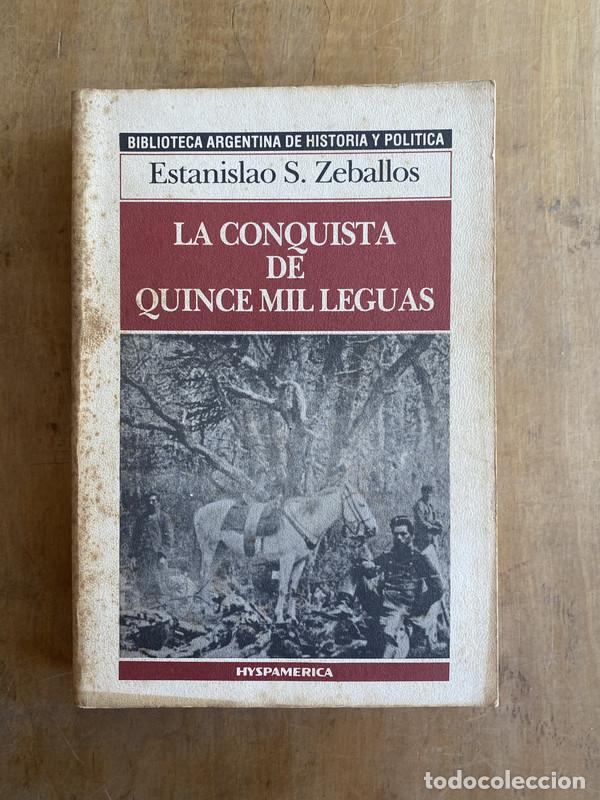 Livros em segunda m&atilde;o: La conquista de quince mil leguas - Zeballos Estanislao