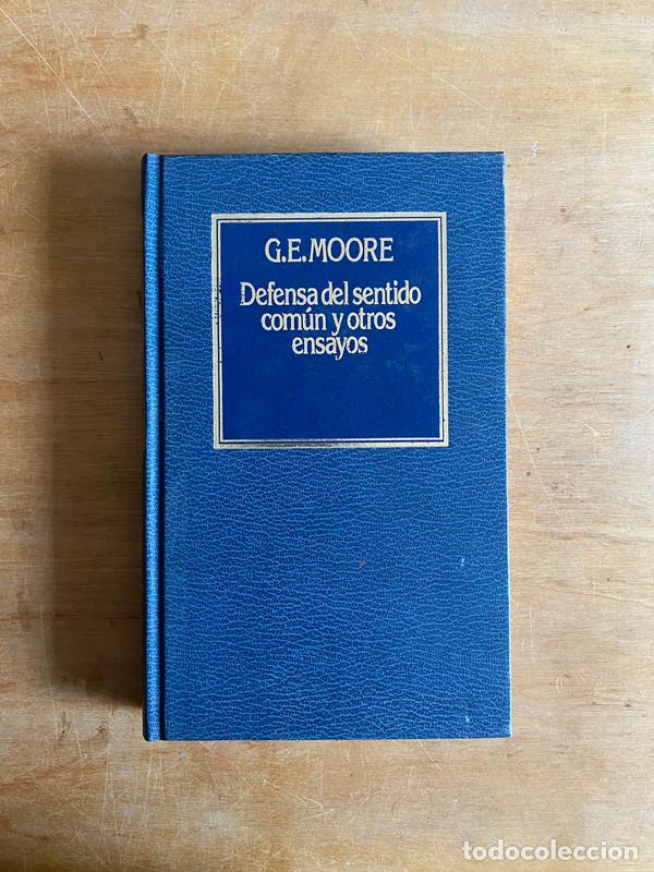 Libros: Defensa del sentido com&uacute;n y otros ensayos - Moore G. E - Foto 1