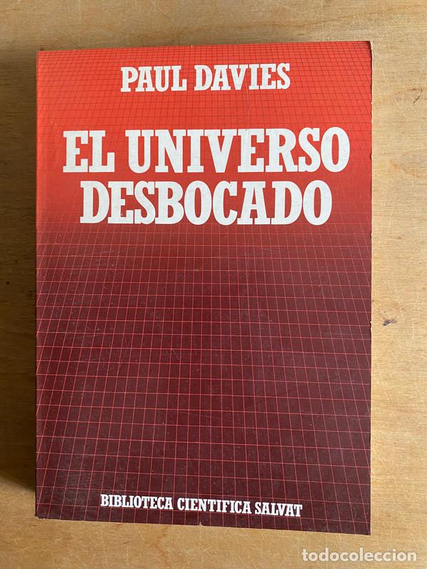 Libros: el universo desbocado - Davies Paul - Foto 1