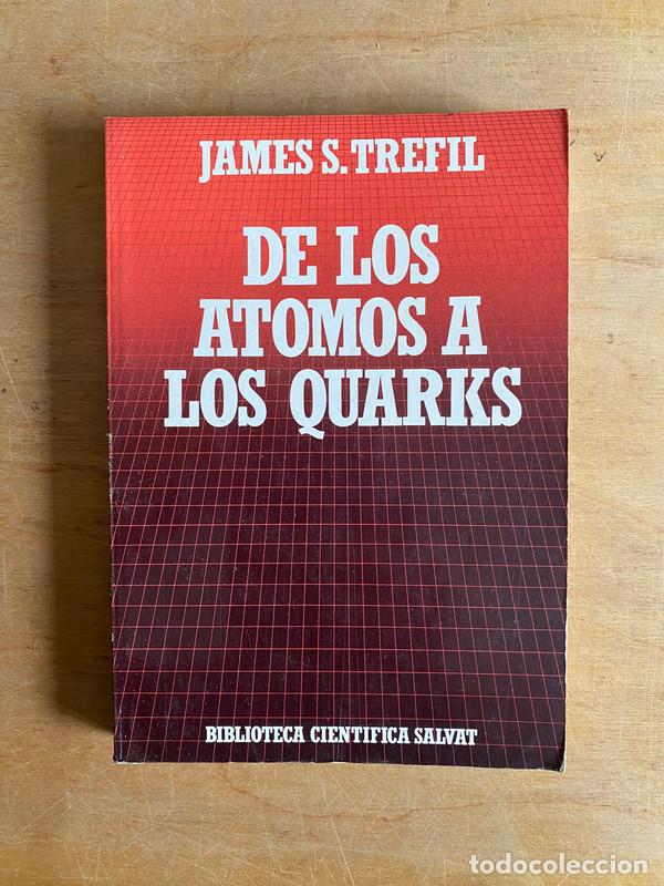 Livros em segunda m&atilde;o: De los atomos a los Quarks - Trefil James. S
