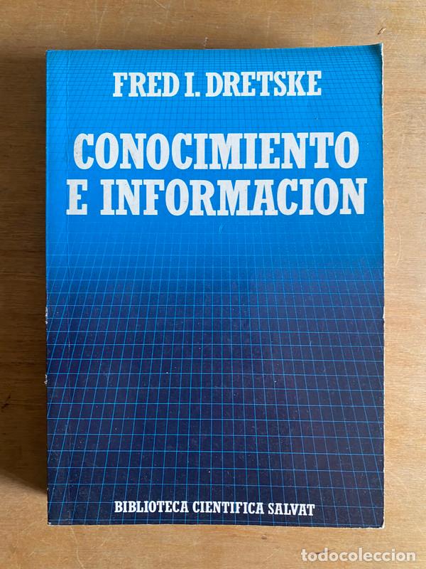 Libros: Conocimiento e informacion - Dretske Fred. I - Foto 1