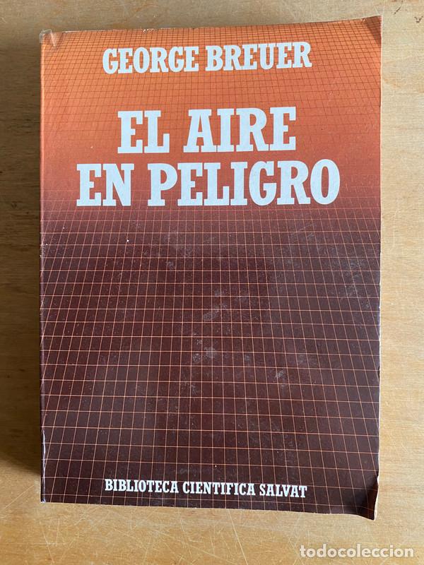 Libros: el aire en peligro - Breuer George - Foto 1