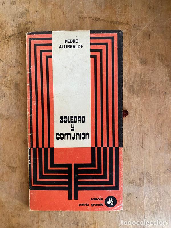 books: Soledad y comunion - Alurralde Pedro