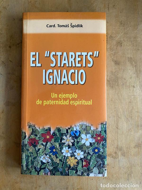 books: el 'starets' Ignacio. Un ejemplo de paternidad espiritual - �pidlik Toma�