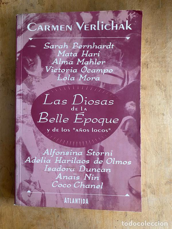 Livres: Las Diosas de la Belle epoque y de los 'A&ntilde;os Locos' - Verlichak Carmen