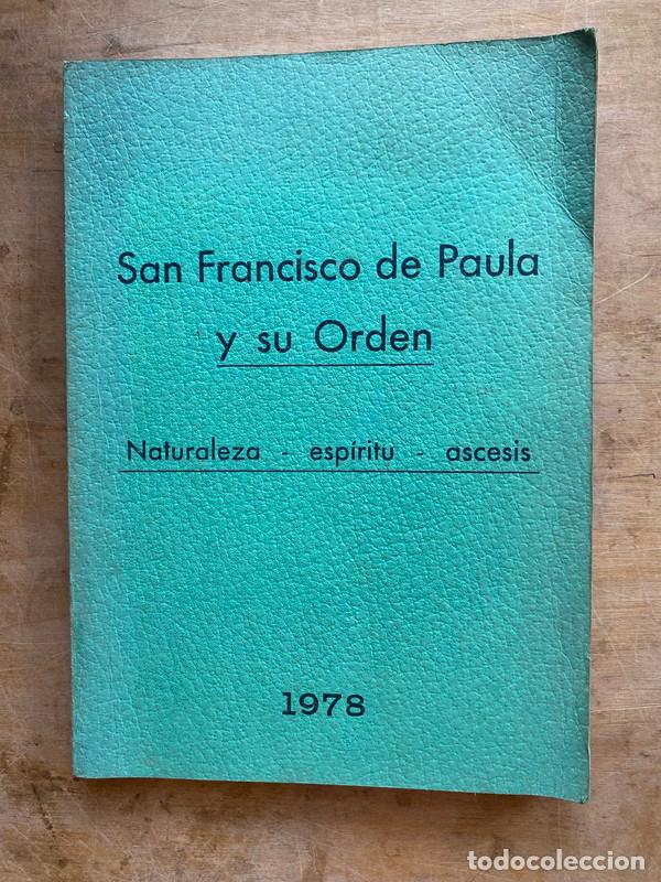 Livres: San Francisco de Paula y su Orden. Naturaleza - espiritu - ascesis