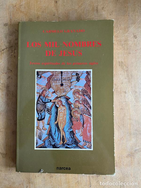 books: Los mil nombres de Jesus. Textos espirituales de los primeros siglos - Granado Carmelo