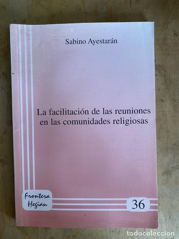 books: La facilitacion de las reuniones en las comunidades religiosas - Ayestaran Sabino