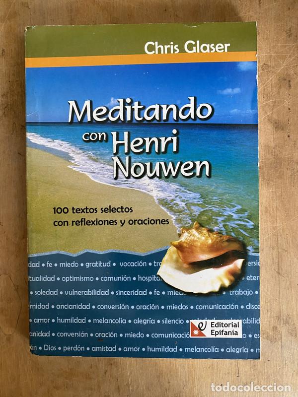 books: Meditando con Henri Nouwen. 100 textos selectos con reflexiones y oraciones - Glaser Chris