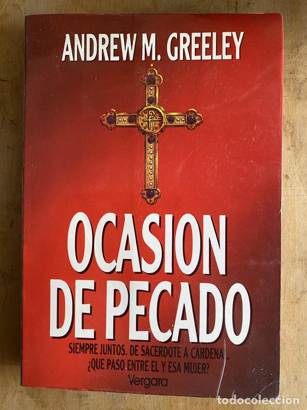 B&uuml;cher: Ocasion de pecado. Siempre juntos. De sacerdote a cardenal. &iquest;Que paso entre el y esa mujer? - Greele