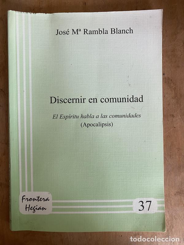 B&uuml;cher: Discernir en comunidad. el espiritu habla a las comunidades (Apocalipsis) - Rambla Blanch Jose Ma