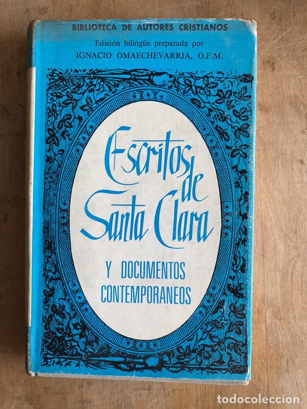 B&uuml;cher: Escritos de Santa Clara y documentos contemporaneos - Omaechevarria Ignacio (O.F.M)