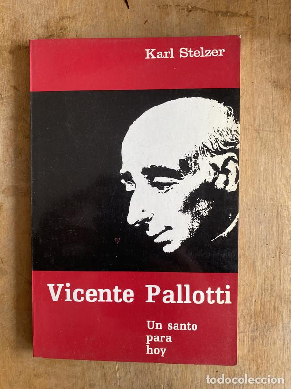 B&uuml;cher: Vicente Pallotti. Un santo para hoy - Stelzer Karl
