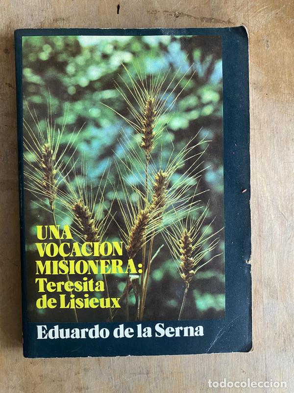 B&uuml;cher: Una vocacion misionera: Teresita de Lisieux - De la Serna Eduardo