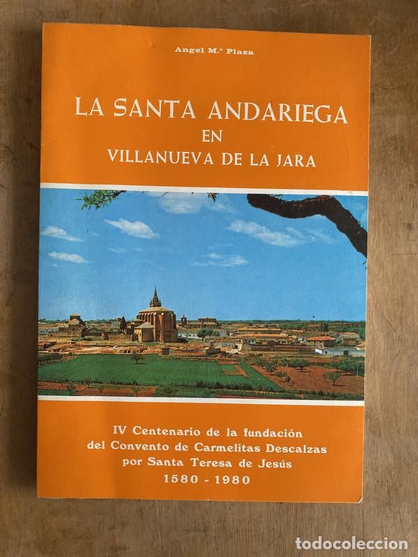 B&uuml;cher: La santa andariega en Villanueva de la Jara. IV centenario de la fundacion del convento de Carmelita